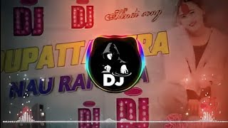 Dupatta Tera Nau Rang Da Hindi Edm Dj Song Hard Dj Mix Dj Remix ♦️ JBL speaker 🔊 [upl. by Eanod709]