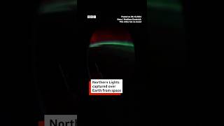 Northern lights captured over Earth from space NorthernLights Nasa BBCNews [upl. by Aisela]