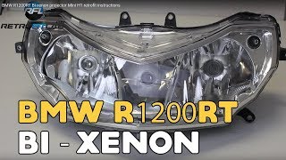 BMW R1200RT Bixenon projector Mini H1 retrofit instructions [upl. by Myrtle]