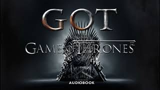 Wrath of the Seeping Dragon 12 Game of Throne Audiobook [upl. by Kcinemod627]