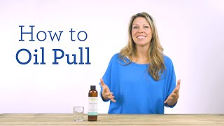 How to Do Oil Pulling  Instructions amp Benefits [upl. by Damicke339]