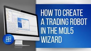 How to Create a Trading Robot in the MQL5 Wizard of MetaTrader Platforms [upl. by Fulvi]