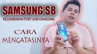 cara mengatasi kelembaban di port usb  Samsung S8 USB not work  Moisture Detected In Charging [upl. by Nnylorac96]