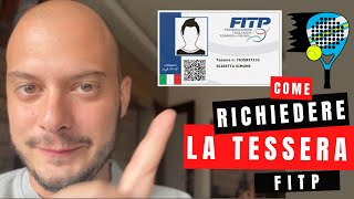 19  TUTORIAL Come richiedere la tessera FITP e iniziare a giocare tornei federali di padel [upl. by Thagard381]