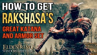 Elden Ring How to Get Rakshasas Great Katana and Armor Set in the Shadow of the Erdtree DLC [upl. by Akinar]