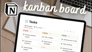 EASY Kanban Board for your tasks in Notion  StepbyStep Guide [upl. by Nannoc]