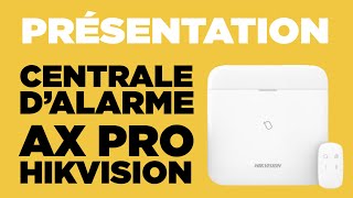 Présentation du système dalarme AX PRO dHikvision  version soustitrée en français [upl. by Shanan]