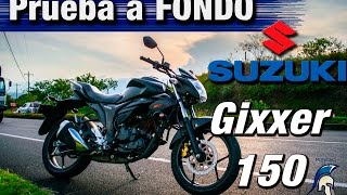 Prueba a fondo SUZUKI GIXXER 150  Review en ESPAÑOL [upl. by Aronoel323]