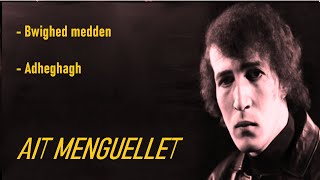 AIT MENGUELLET 01 Bwighed medden 02 Adheghagh avec AREZKI MOUSSAOUI [upl. by Kev]