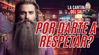 EL HOMBRE PRINCESA Hombre Que Se Da a Respetar [upl. by Yoj]