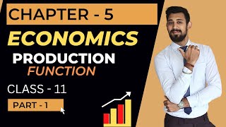 Production Function  Class 11  Micro economics  Chapter 5 [upl. by Wurtz251]