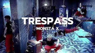 MONSTA X  “Trespass” but you’re in empty arena✨🎧  ♡Brokenhope♡ [upl. by Sixla362]