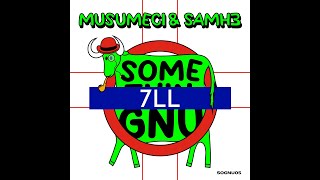 Musumeci amp SamH3  7LL [upl. by Ellary]