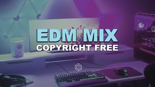 EDM MIX 2021  Copyright Free Music for Twitch amp Youtube Streams [upl. by Shargel]