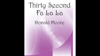 Thirty Second Fa La La  Donald Moore [upl. by Niriam]