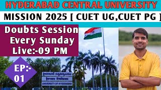 HCU Mission 2025  CUET UG amp CUET PG  Live Doubts Session Every Sunday  LEC 01 [upl. by Sifan]