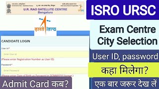 ISRO URSC Exam Centre City Selection Step by Step Advt NoURSC012020 Tech B Technical Assistant [upl. by Wyon]