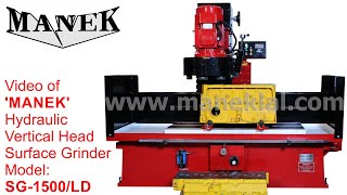 Manek  Hydraulic Surface Grinder Model SG1500LD [upl. by Sue]