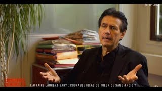 Chroniques Criminelles  LAURENT BARY  Condamné sans preuve  Criminalistes Consultants [upl. by Netsryk908]