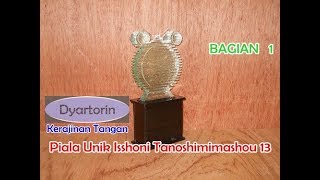 Cara Pembuatan Souvenir Unik quotPiala Kacaquot  Isshoni Tanoshimimashou 13 [upl. by Adohr]