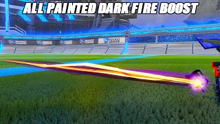 Showcasing All Painted NEW quotDARK FIREquot Boost  Rocket League Showcase [upl. by Eisle]