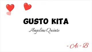 Gusto Kita  Angeline Quinto karaoke [upl. by Asuncion448]