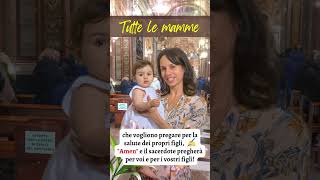 Tutte le mamme che vogliono pregare per la salute dei propri figli e il sacerdote pregherà per voi [upl. by Abdu732]