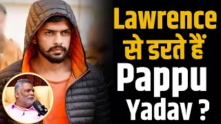 Lawrence Bishnoi से डर गए Pappu Yadav   Shubhankar Mishra [upl. by Narda]