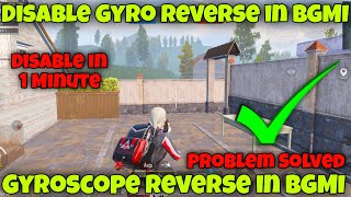 How to Disable Gyroscope Reverse in BGMIPUBG  Gyroscope Reverse Problem [upl. by Harli]