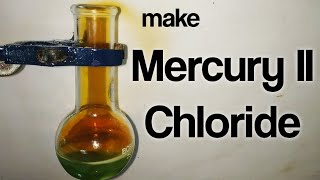 Mercury II Chloride  Preparation [upl. by Ronda]