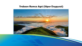 Trabzon Rumca Ağıt Süper Duygusal [upl. by Naima432]