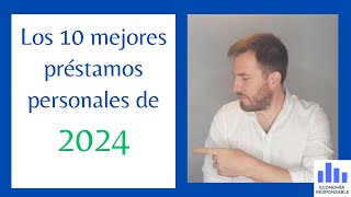 Los 10 mejores préstamos personales de 2024 [upl. by Notsla]