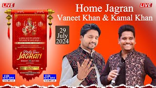 Kamal Khan amp Vaneet Khan Home Jagran  Reet Kheri Patiala 29 July 2024 [upl. by Oicnerolf]