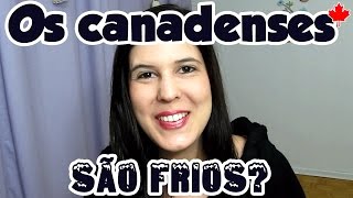 CURIOSIDADE Os canadenses são FRIOS [upl. by Knitter]