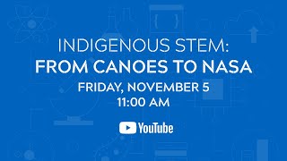 Indigenous STEM From Canoes to NASA [upl. by Linette]