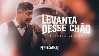 Claudio Louvor  Levanta Desse Chão [upl. by Atteve]