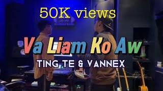 Ting Te amp Vannex  Va Liam Ko Aw  Official Visualizer [upl. by Wilhelm]