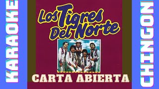 KARAOKE  Los Tigres Del Norte  Carta Abierta [upl. by Berfield]