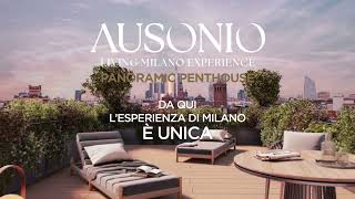 AUSONIO LIVING MILANO EXPERIENCE ATTICO PANORAMIC PENTHOUSE [upl. by Tadich]