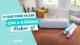 O Que Pode Fazer Com a Máquina Cricut Maker 3 [upl. by Ariik]