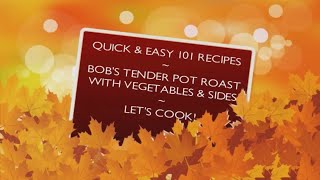 Bobs Tender Pot Roast with Vegetables [upl. by Ayom]