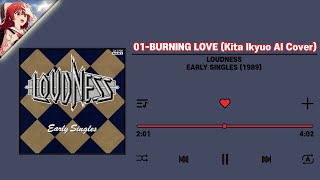 LoudnessBurning Love Kita IkuyoBocchi the Rock  AI Cover [upl. by Hcirdeirf]