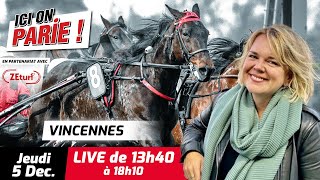 ICI on PARIE  Vincennes Quinté et pronostics en live de lhippodrome Jeudi 5 Décembre 2024 [upl. by Ellehcyt739]