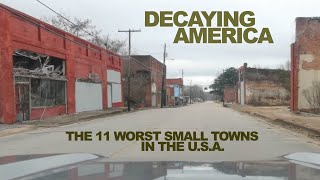 DECAYING AMERICA The 11 Worst Small Towns In The Country [upl. by Harmaning]