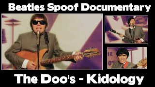 Beatles Parody Documentary  The Doos  Kidology [upl. by Novyart]