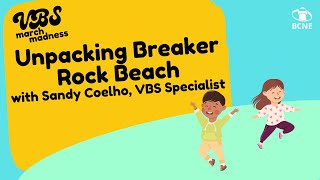 VBS Webinar Unpacking Breaker Rock Beach Bible Content [upl. by Maharba]