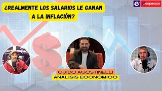 Guido Agostinelli analiza ¿Realmente los salarios le ganan a la inflación [upl. by Malo564]