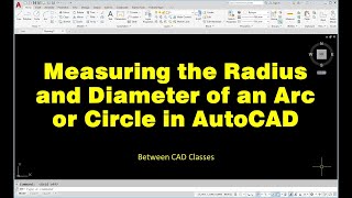 Measuring Radius and Diameter in AutoCAD [upl. by Rosy]