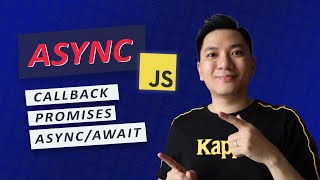 ASYNC JavaScript trong 30 phút CALLBACK PROMISES ASYNC AWAIT [upl. by Seavey84]