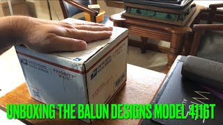 Unboxing the BalUn Designs 4116T 41 3kW BalUn [upl. by Elleahcim]